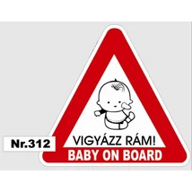 Matrica Gyerek az autóban! Baby On Board